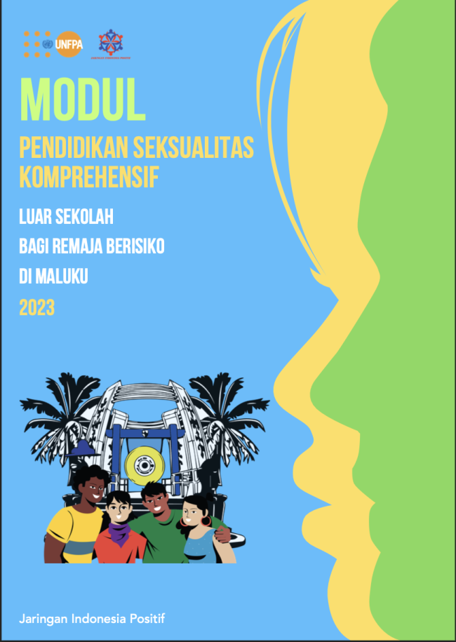 Modul Pendidikan Seksualitas Komprehensif Luar Sekolah Bagi Remaja Beresiko Di Maluku 2023
